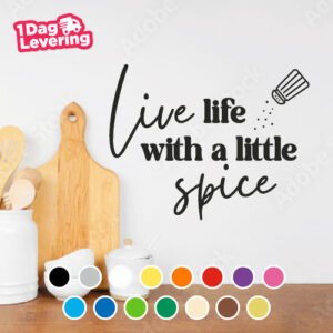 Muursticker Live Life With A Little Spice Thumbnail